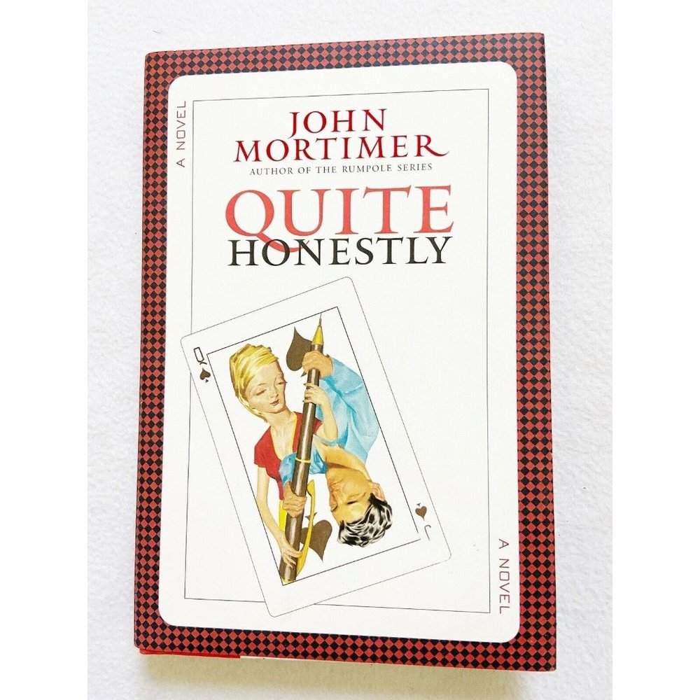 (First American Edition) Quite Honestly by John Mortimer (2006, Hardcover)
